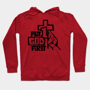 Put God first. Hoodie